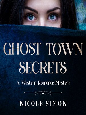 cover image of Ghost Town Secrets